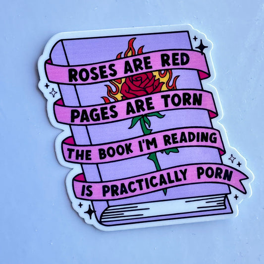Roses are red... this book is basically ... - Waterproof Vinyl Sticker