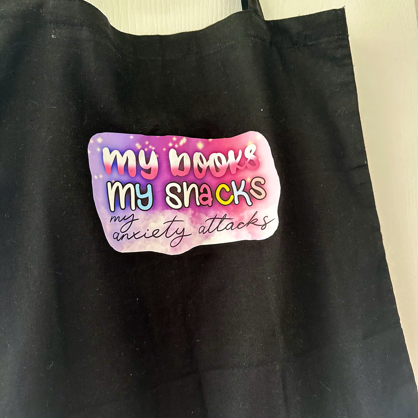 My Books, My Snacks, My Anxiety Attacks - Cotton Tote Bag