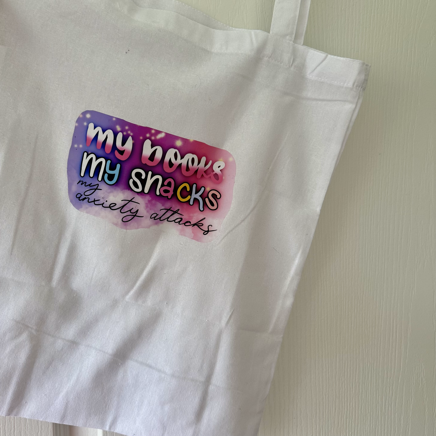 My Books, My Snacks, My Anxiety Attacks - Cotton Tote Bag