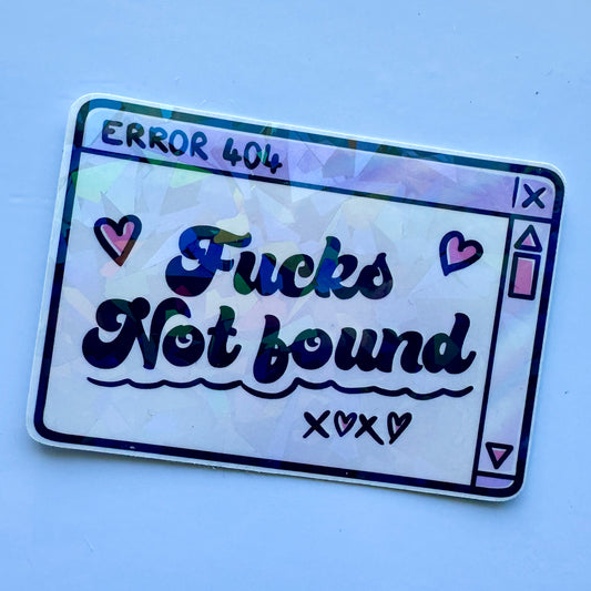 Fucks Not Found - Holographic Vinyl Sticker