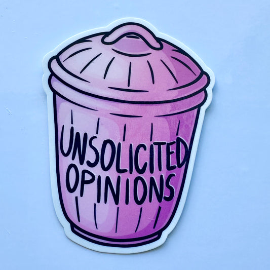 Unsolicited Opinions - Water-resistant Vinyl Sticker